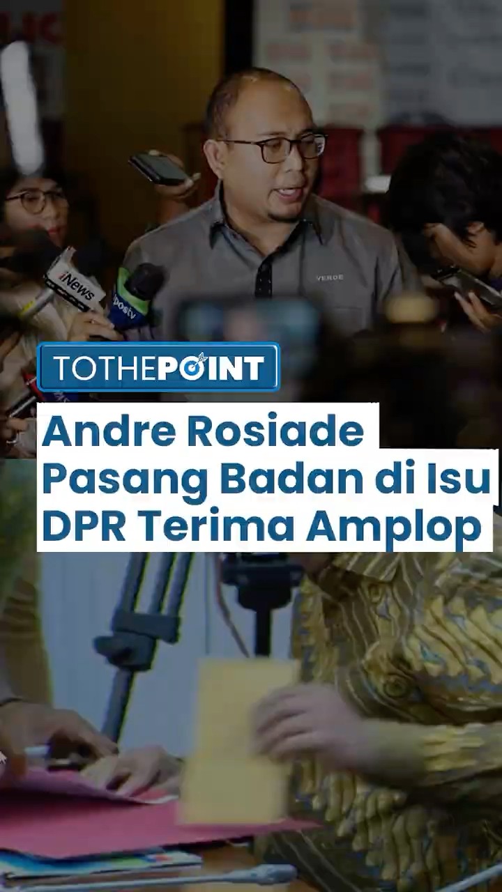 Geger Isu Anggota DPR Terima Amplop Coklat saat Rapat dengan Pertamina, Andre Rosiade Pasang Badan
