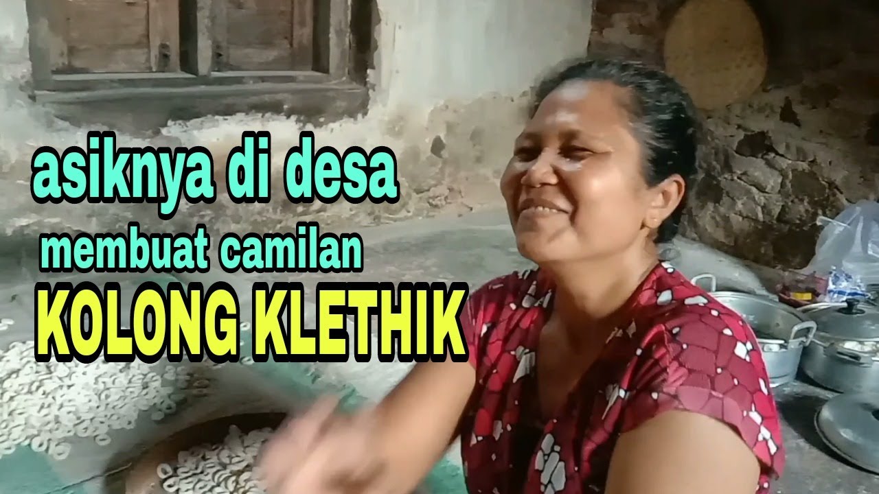 Keseruan ibu ibu membuat camilan Kolong Klethik khas Pacitan || hidup di desa