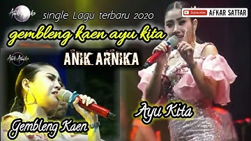 GEMBLENG KAEN AYU KITA ANIK ARNIKA [ Original Video Klip Musik Official ]