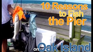 10 Reasons to Fish the Pier on Oak Island