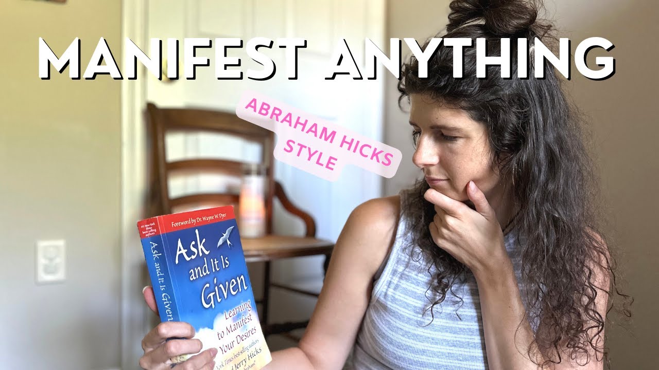Ask and it is given takeaways abraham hicks law of attraction youtube