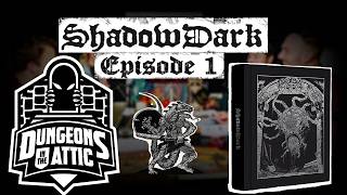 Dungeons in the Attic Plays Shadowdark - Ep.1 - Evil Shtank