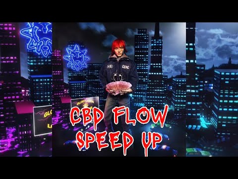 Видео: CBD FLOW-LOVV66 (SPEED UP/NIGHTCORE)