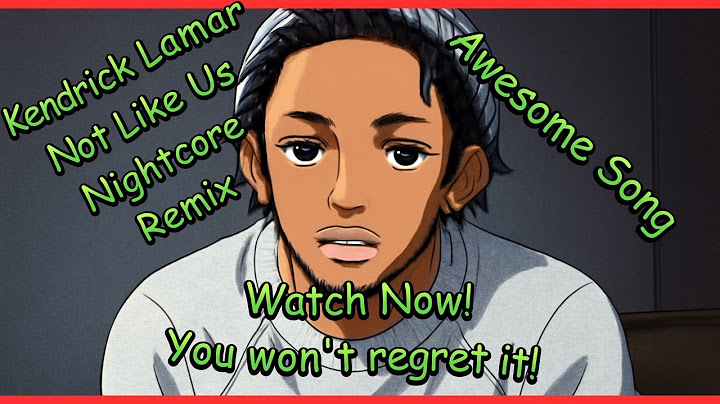Kendrick Lamar: Not Like Us (Nightcore)