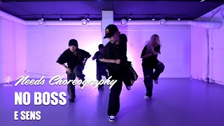 NO BOSS - E SENS / NEEDS Choreography / Urban Play Dance Academy