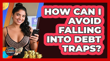 How Can I Avoid Falling Into Debt Traps? - Latino Finance Experts