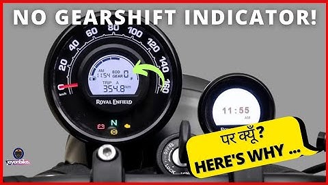 Why Royal Enfield Removes Gear Position Indicator From 350cc Segment Bikes ?