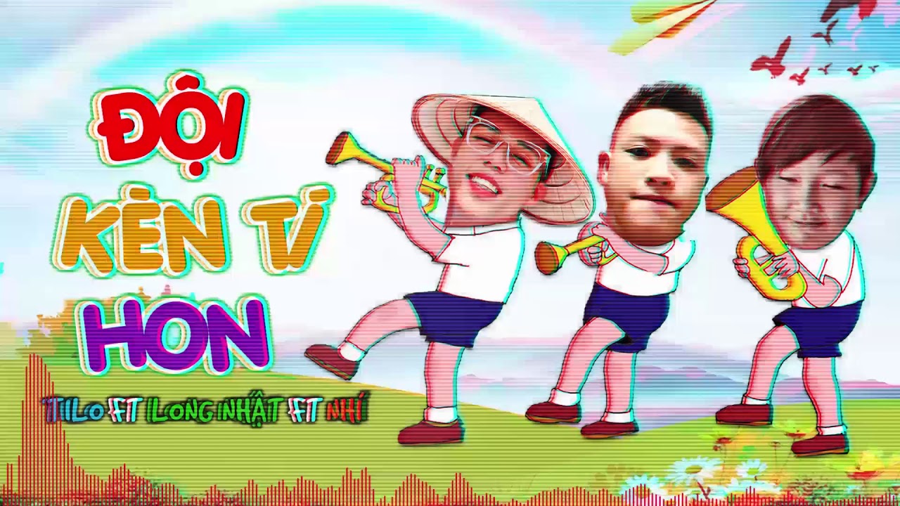 ĐỘI KÈN TÍ HON  - ( Prod by TiLo ft Long Nhật ft Chivas Nhí )