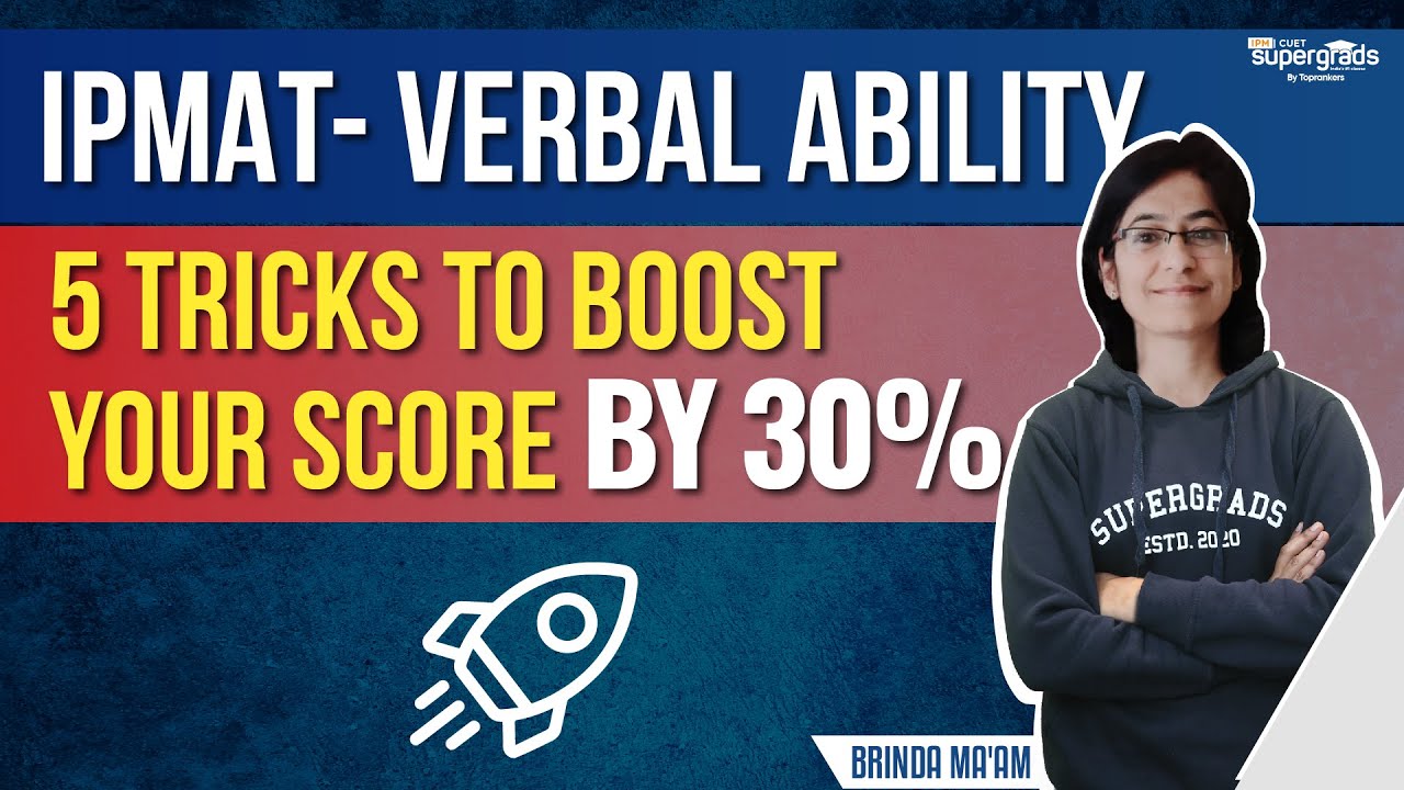 IPMAT Verbal Ability Preparation 5 Tricks To Boost Your Score In ipmat-verbal-ability-preparation-5-tricks-to-boost-your-score-in