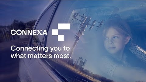 Connexa. Connecting you to what matters most.