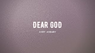 Video thumbnail of "Dear God - Cory Asbury Piano Karaoke (Instrumental and Lyrics Only)"