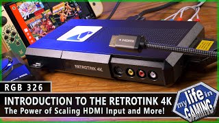 Introduction to the RetroTINK 4K  Upscaling HDMI Input and More! :: RGB326 / MY LIFE IN GAMING