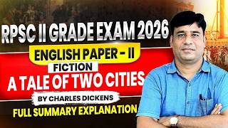 A Tale of Two Cities 🔥 by Charles Dickens |  RPSC 2nd Grade English | Full Summary #rpsc2ndgrade
