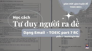 TOEIC part 7 | Chinh phục dạng Email (phần 1) - nắm rõ 