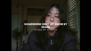 keane • somewhere only we know cover