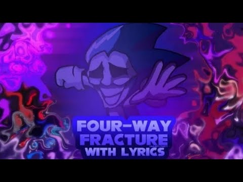 Four Way Fracture with Lyrics (Mashup)