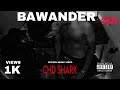 BAWANDER - CHD SHARK {OFFICEL MUSIC VIDEO} 2K26 #gangstarap #desihiphop #indianhiphop