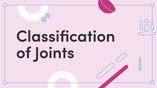 NSW Y11-12 PDHPE: Classification of Joints