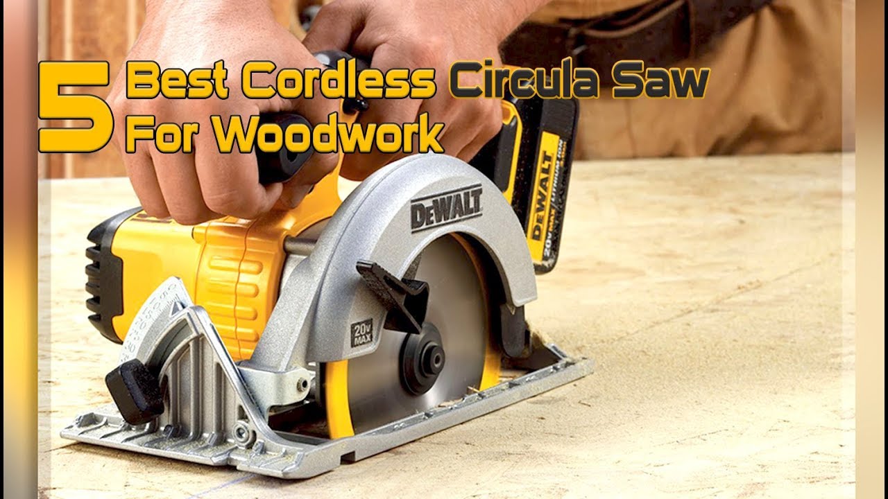 5 Best cordless circular saw head to head comparison Best cordless
