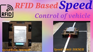RFID based speed control of vehicle || Automatic speed control of vehicle based on RFID || RFID