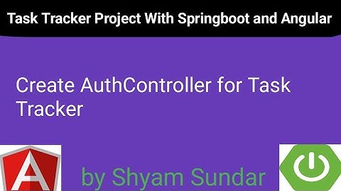 Create AuthController for Task Tracker || 14 || Shyam Sundar