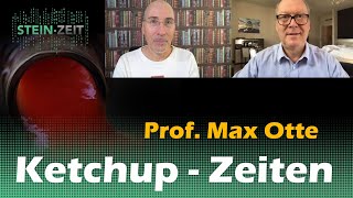 Ketchup-Zeiten - Robert Stein im Gespräch mit Prof. Max Otte