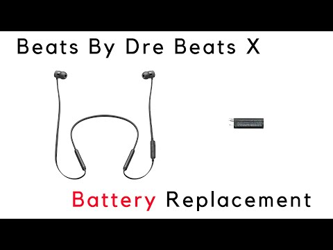 Tutorial How To Repair Replace Broken Bad Battery Beats X Wireless Earbuds
