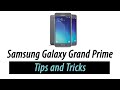 Samsung Galaxy Grand Prime Tips And Tricks