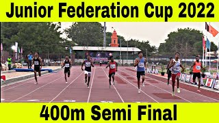 400M Boys Semi-Final Of 20Th Federation Cup Junior Athletics Championship 2022, Nadiad Sports