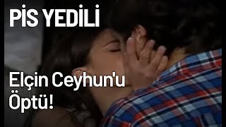 Elçin, Ceyhunu Öptü - Pis Yedili 75. Bölüm
