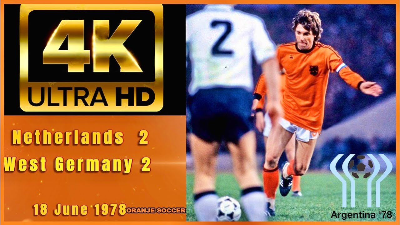 Netherlands vs. West Germany 1978 World Cup 4k Restored Dutch