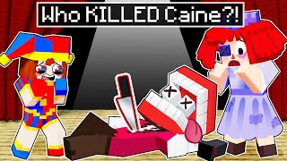 Who KILLED CAINE in AMAZING DIGITAL CIRCUS! (Minecraft)