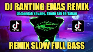 DJ RANTING EMAS (ANDRE MASTIJAN) REMIX SLOW FULL BASS TERBARU 2023