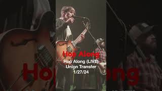 Hop Along (LIVE) - Somewhere A Judge
