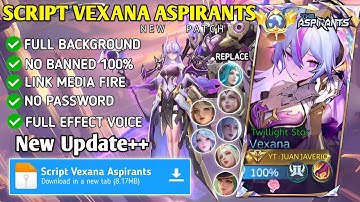 Script Vexana Aspirants - Twillight Star No Password | Full Effect Voice | New Patch