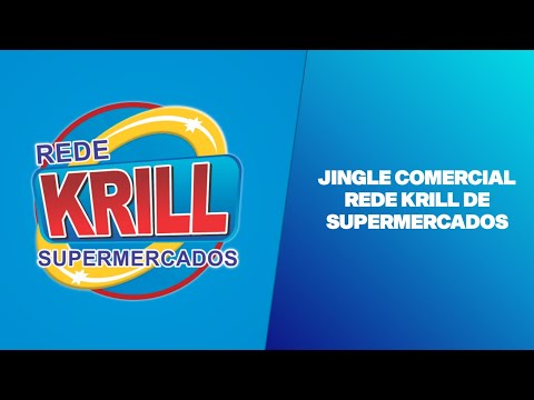Jingle Comercial - Rede Krill de Supermercados