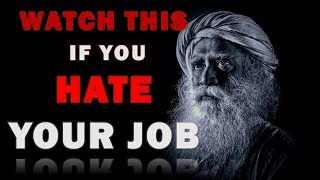 WATCH THIS If You Hate Your Job | Sadhguru screenshot 4