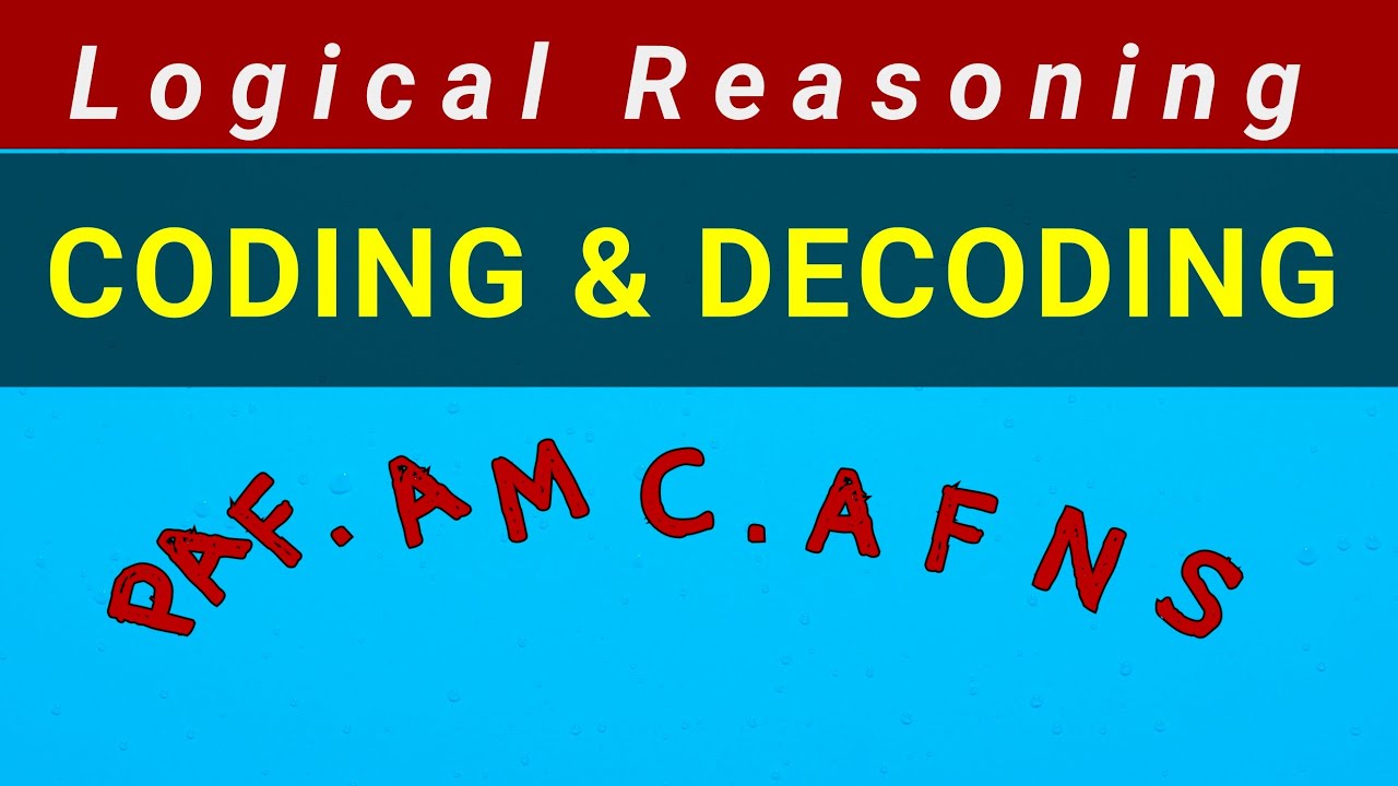 Lec 5 | Coding & Decoding | Verbal Logical Reasoning Question | PAF ...