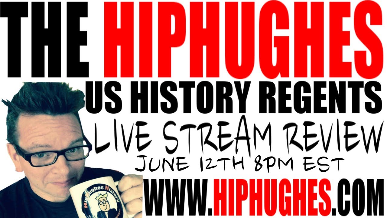 The 2017 US History Regents Live Stream Review 