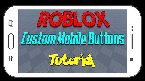 Roblox Scripting | Mobile Buttons | Tutorial + Template