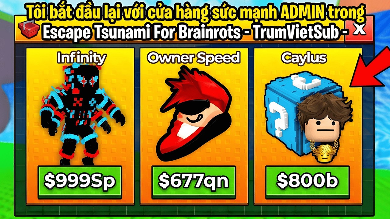 Tôi bắt đầu lại với cửa hàng sức mạnh ADMIN trong Escape Tsunami For Brainrots - TrumVietSub -
