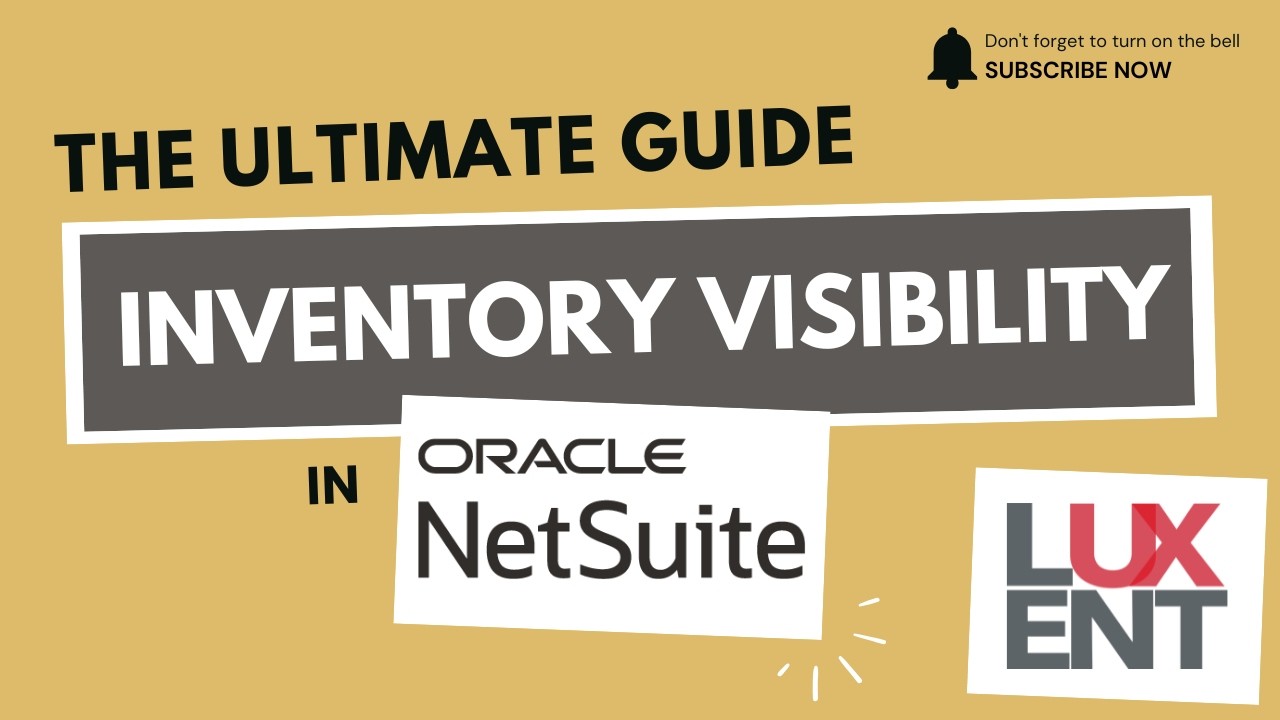 NetSuite Inventory Management Training: The Ultimate Guide to NetSuite Inventory Visibility.