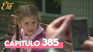 Elif Segunda Temporada Capítulo 385 | Elif Capítulo 385