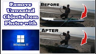 How To Remove Unwanted Objects from Photos with  Windows 11 screenshot 1