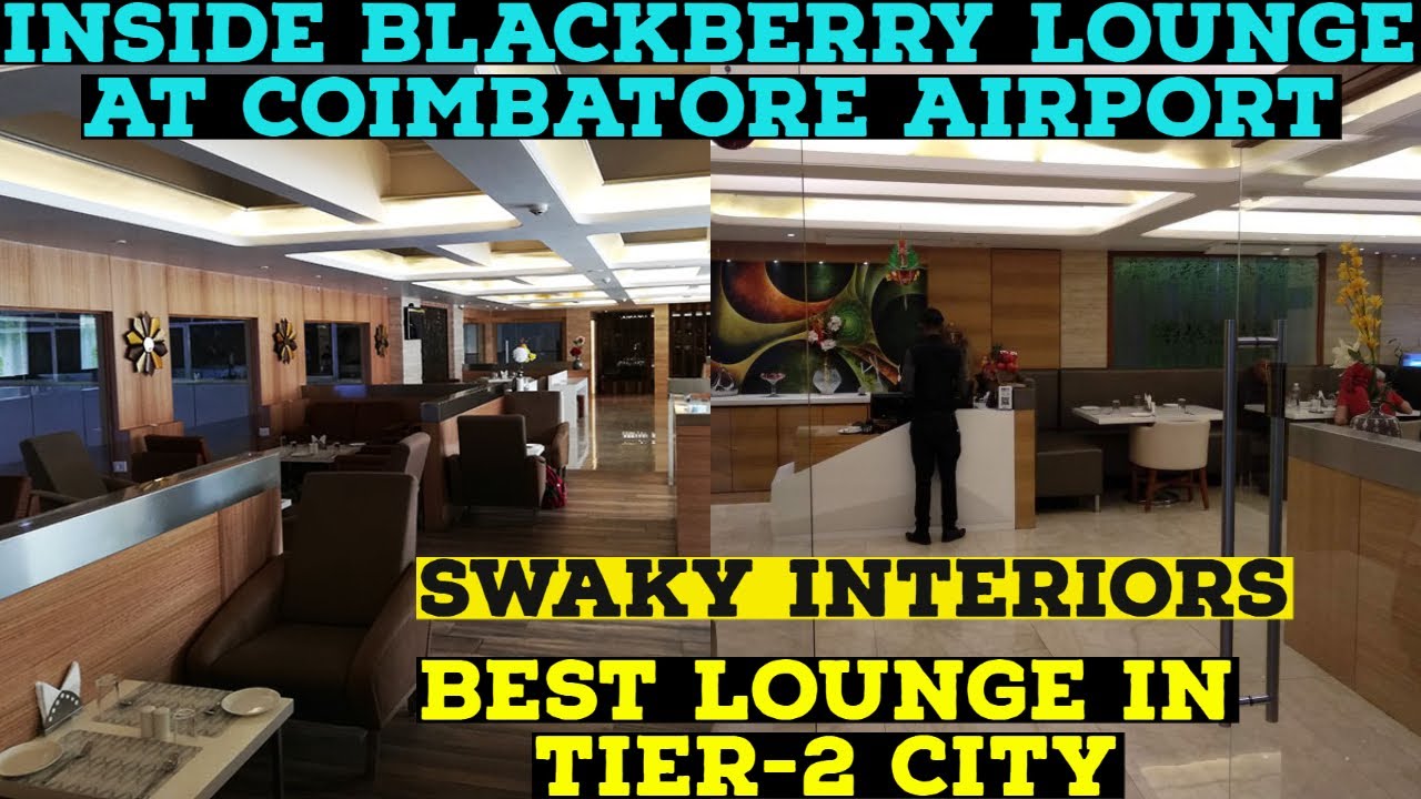Coimbatore Airport BLACKBERRY LOUNG REVIEW FULL DETAILS & INFORMATION