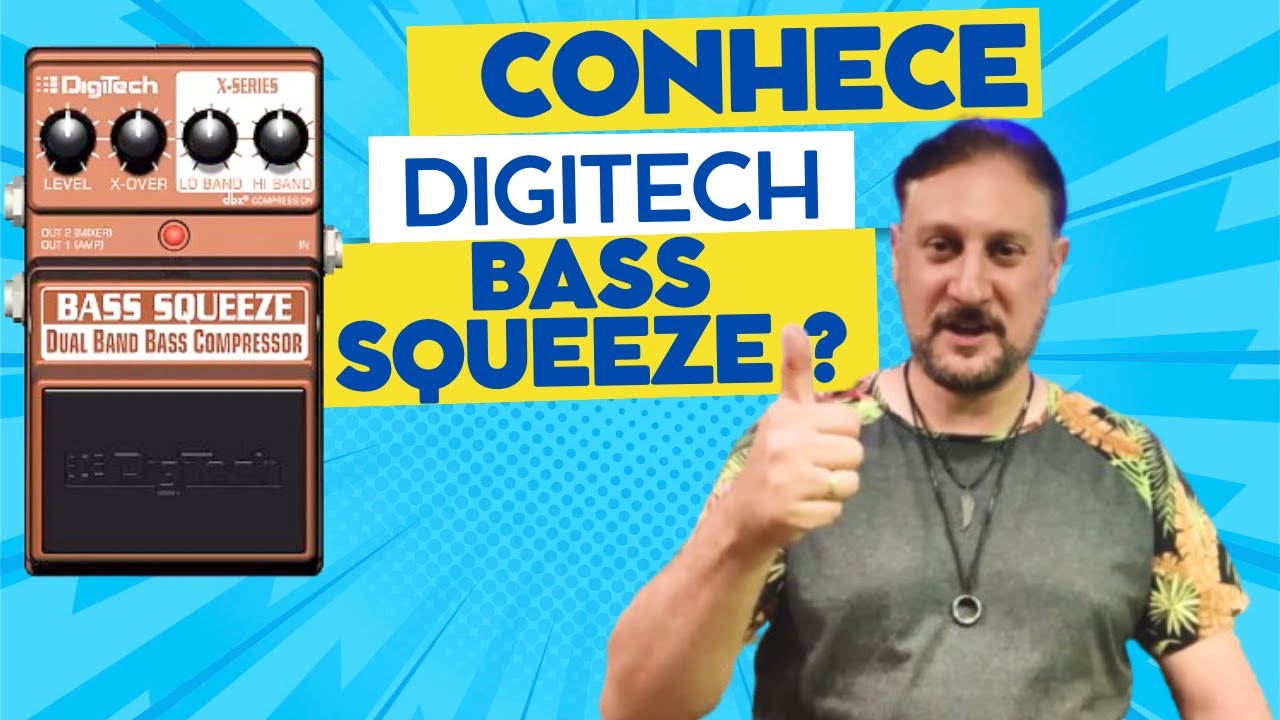 Como usar o Bass Compressor Squeeze Dual Band Digitech - Pedal