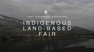 Indigenous Land-Based Fair | Learning through land, relationships, and community