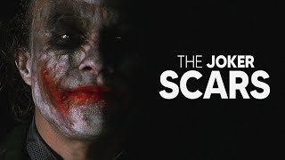 The Joker || Scars