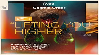 Lifting You Higher vs Cosmic Order vs One More Time (Armin van Buuren Mashup)
