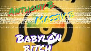 Anthony B x Massiv B - Babylon Bitch
